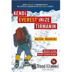 Kendi Everest’inize Tırmanın