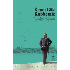 Kendi Gök Kubbemiz