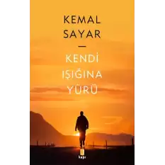 Kendi Işığına Yürü