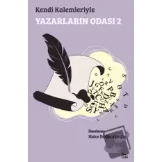 Kendi Kalemleriyle Yazarların Odası 2