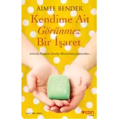 Kendime Ait Görünmez Bir İşaret