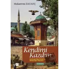 Kendimi Kazdım