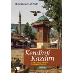 Kendimi Kazdım