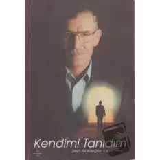 Kendimi Tanıdım