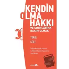 Kendin Olma Hakkı ve Sınırlarına Hakim Olmak