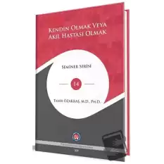 Kendin Olmak Veya Akıl Hastası Olmak (Ciltli)