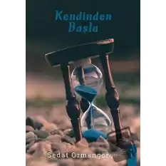 Kendinden Başla