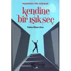 Kendine Bir Işık Seç