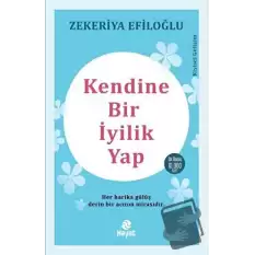 Kendine Bir İyilik Yap