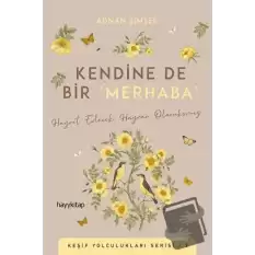 Kendine De Bir Merhaba