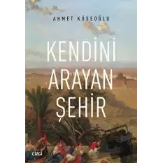 Kendini Arayan Şehir