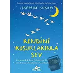 Kendini Kusurlarınla Sev (Ciltli)