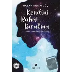 Kendini Rahat Bırakma