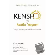 Kensho ve Mutlu Yaşam