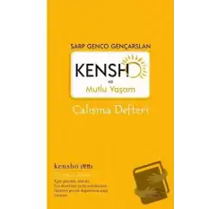 Kensho ve Mutlu Yaşam - Çalışma Defteri