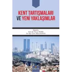 Kent Tartışmaları ve Yeni Yaklaşımlar