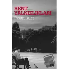 Kent Yalnızlıkları