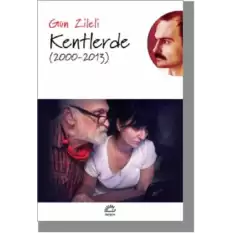 Kentlerde (2000 - 2013)