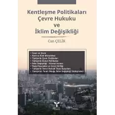 Kentleşme Politikaları Çevre Hukuku Ve Klim Değişikliği