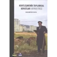 Kentleşmenin Toplumsal Boyutları