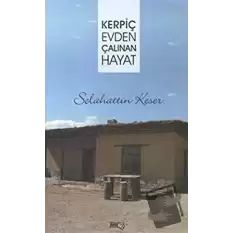 Kerpiç Evden Çalınan Hayat