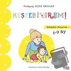 Keşfediyorum - Bebeğimle Okuyorum 6-9 Ay