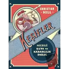 Keşifler - Sezgi Şans ve Kararlılık Öyküleri