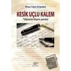 Kesik Uçlu Kalem