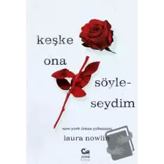 Keşke Ona Söyleseydim