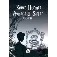 Kevin Hormer - Aynadaki Sırlar