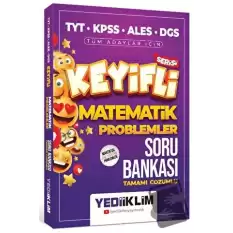 Keyifli Matematik Serisi Tamamı Çözümlü Problemler Soru Bankası