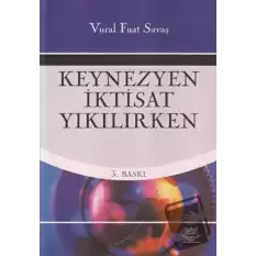 Keynezyen İktisat Yıkılırken