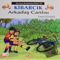 Kibarcık Arkadaş Canlısı