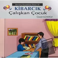 Kibarcık Çalışkan Çocuk