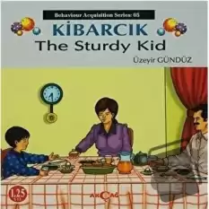 Kibarcık The Sturdy Kid