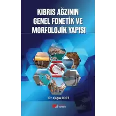 Kıbrıs Ağzının Genel Fonetik ve Morfolojik Yapısı