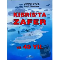 Kıbrısta Zafer ve 40 Yıl