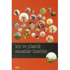 Kiç ve Plastik Sanatlar Üzerine