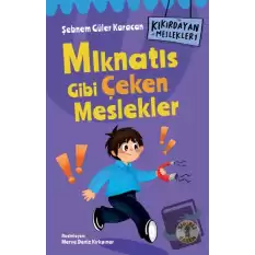 Kıkırdayan Meslekler 1 – Mıknatıs Gibi Çeken Meslekler