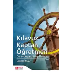 Kılavuz Kaptan Öğretmen