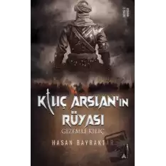 Kılıç Arslan’nın Rüyası - Gizemli Kılıç