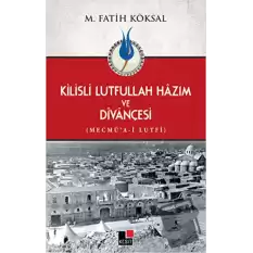 Kilisli Lutfullah Hazım ve Divançesi