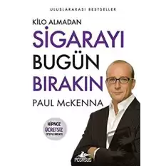 Kilo Almadan Sigarayı Bugün Bırakın