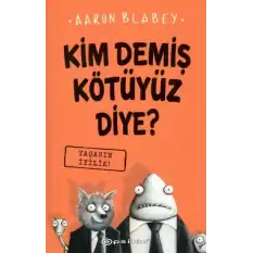 Kim Demiş Kötüyüz Diye 1: Yaşasın İyilik