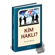 Kim Haklı? / Hayat Notları 3 (Ciltli)