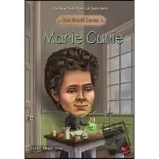 Kim Kimdi? Serisi - Marie Curie