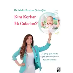 Kim Korkar Ek Gıdadan?