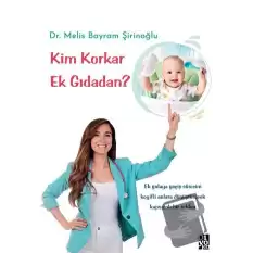 Kim Korkar Ek Gıdadan?