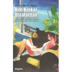 Kim Korkar Ustalardan “Romantik büyüteç altında yöntemsel şiir okumaları”