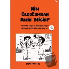 Kim Olduğumdan Emin Misin?